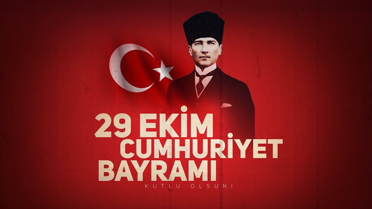 29 Ekim Cumhuriyet Bayramınız Kutlu Olsun